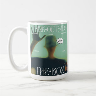 Think Outside The Box Coffee Mug
