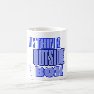 Think Outside the Box Coffee Mug