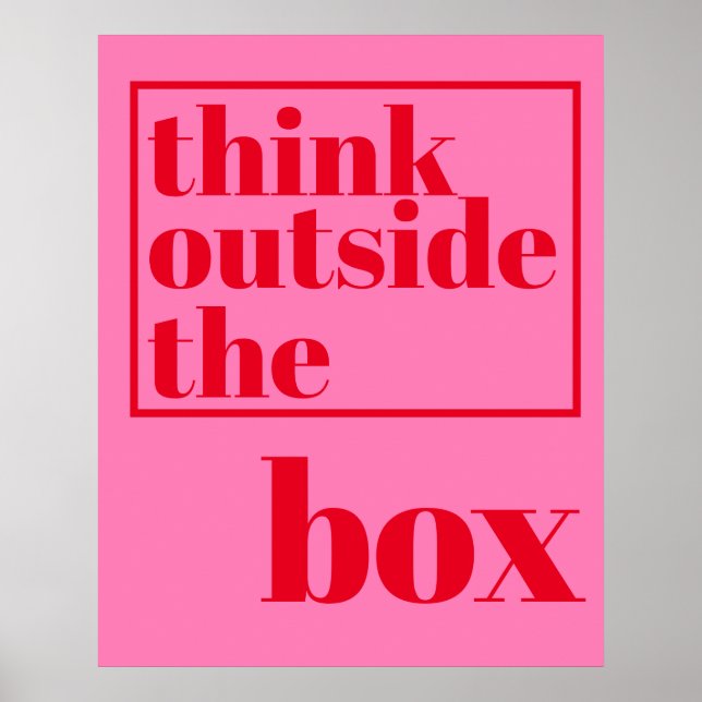 Think Outside the Box - Fun, Hot Pink Typography Poster (Front)