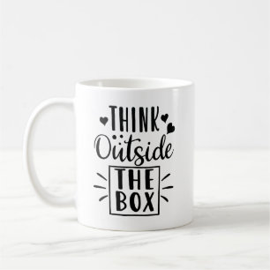 Think Outside The Box Inspirational Motivational Coffee Mug