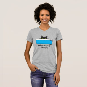 Think outside the box.  The litter box, that is. T-Shirt