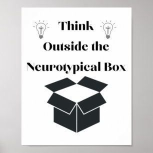Think Outside The Neurotypical Box Sticker Poster