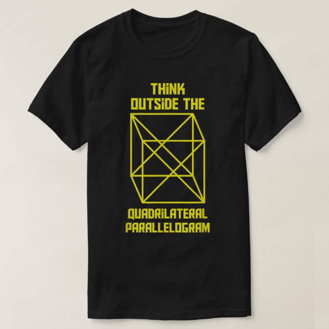 Think Outside The Quadrilateral Parallelogram Math T-Shirt (Design Front)