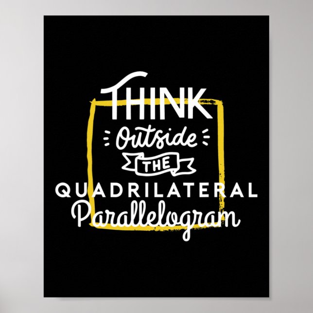 Think Outside The Quadrilateral Parallelogram Neur Poster (Front)