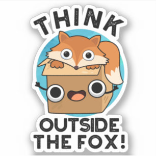 Think Outsife The Fox Funny Animal Pun 