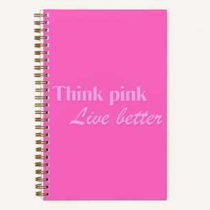 Think Pink Notebook
