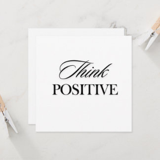 Think positive