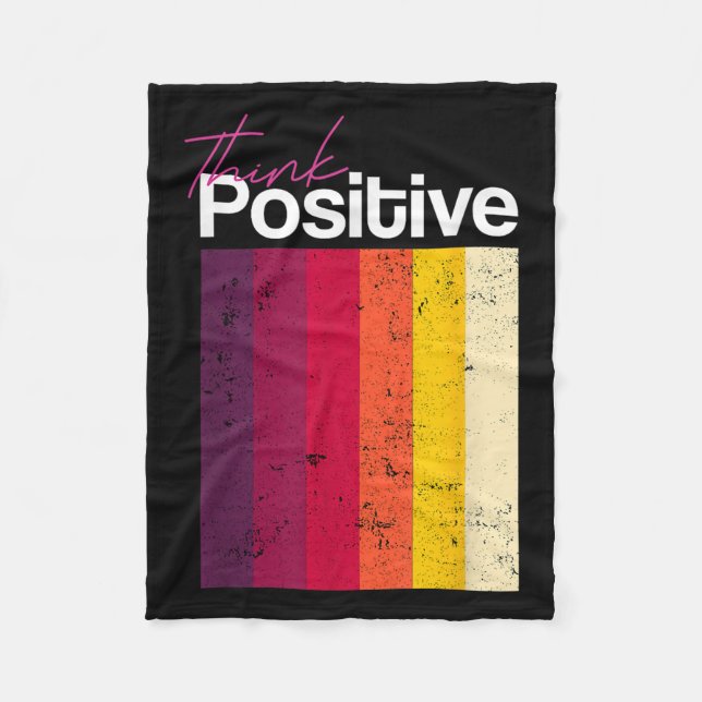 Think Positive &amp; Be Inspired Quotes Graphic Co Fleece Blanket (Front)