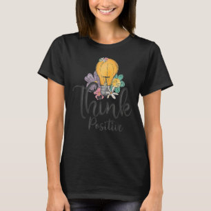 Think Positive Be Happy Retro Groovy Motivational T-Shirt