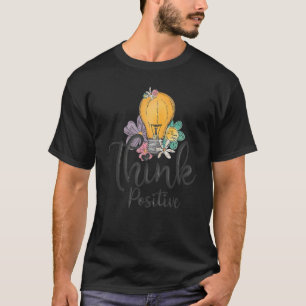 Think Positive Be Happy Retro Groovy Motivational T-Shirt