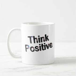 Think Positive Coffee Mug