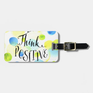 Think Positive Luggage Tag