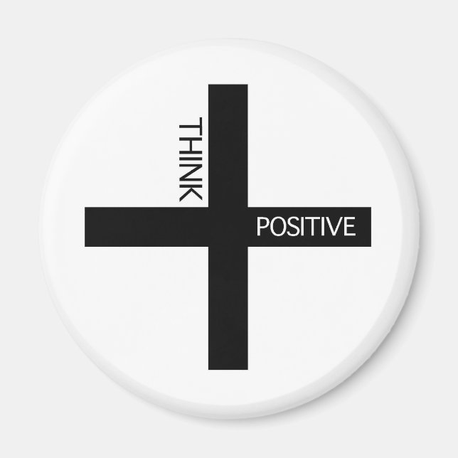 Think Positive Magnet (Front)