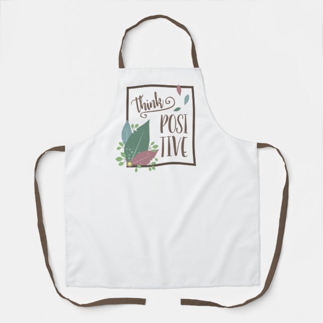 Think positive motivation feather boho  apron (Front)