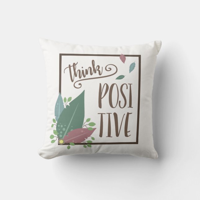 Think positive motivation feather  cushion (Front)