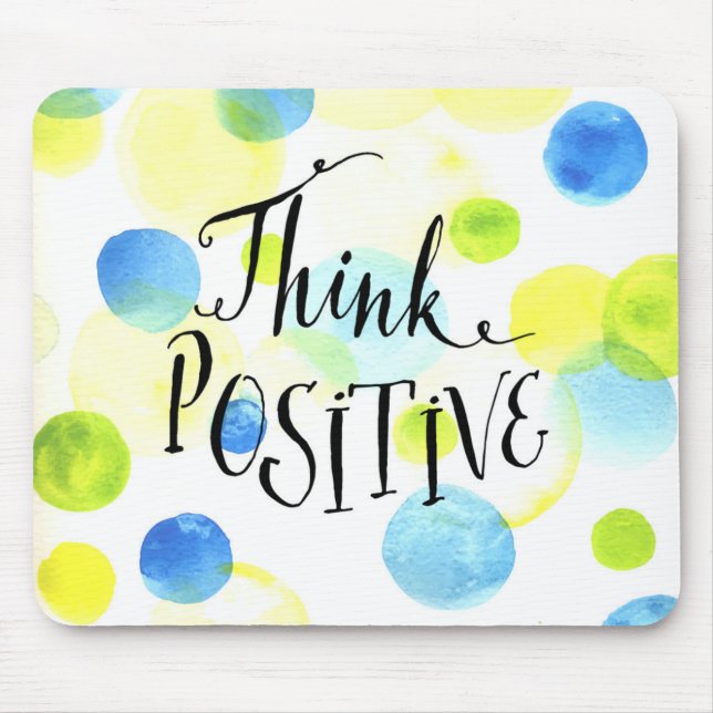 Think Positive Mouse Pad (Front)