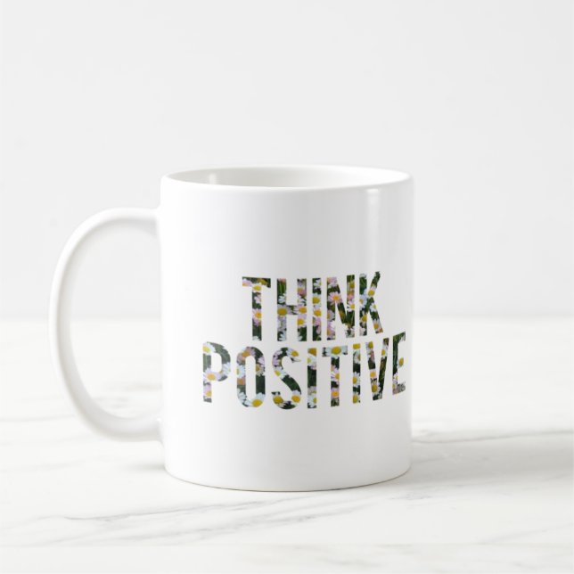 Think Positive Mug (Left)