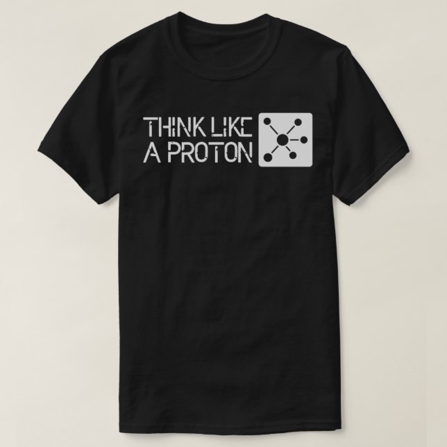 Think Positive Physics Proton Classic TShirt (Design Front)