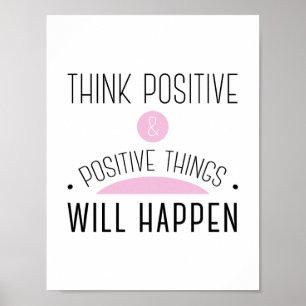 Think Positive & positive things will happen pink Poster