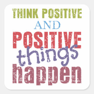Think Positive Square Sticker