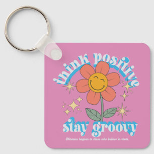 Think Positive Stay Groovy Slogan Key Ring