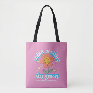 Think Positive Stay Groovy Slogan Tote Bag