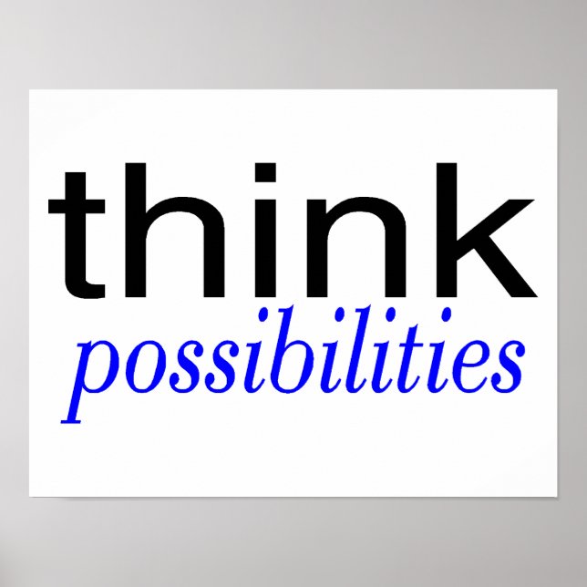 Think Possibilities Blue Poster (Front)