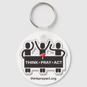 Think+Pray+Act Keychain