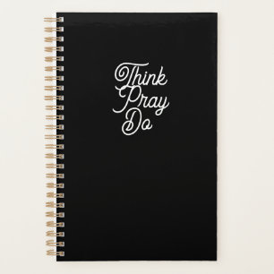 Think Pray Do Black Modern Planner