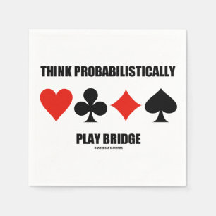 Think Probabilistically Play Bridge (Card Suits) Napkin