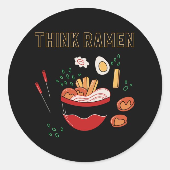 Think ramen ramyun ramyeon. Pasta Noodle lovers Classic Round Sticker (Front)