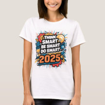 Think Smart, Be Smart, Do Smart