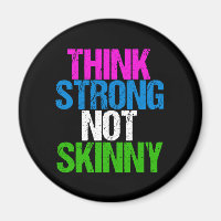 Think Strong Not Skinny Inspirational Fitness