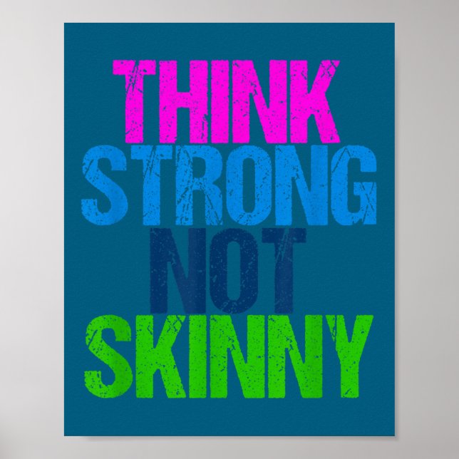 Think Strong Not Skinny Motivational Fitness  Poster (Front)