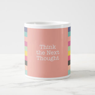 Think the Next Thought Jumbo Mug