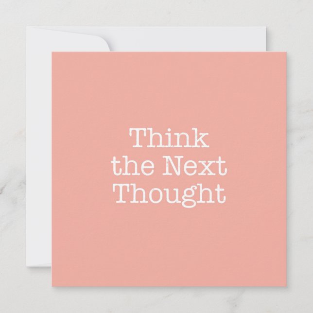 Think the Next Thought Note Card (Front)