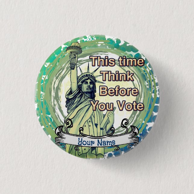 Think Vote Liberty  3 Cm Round Badge (Front)