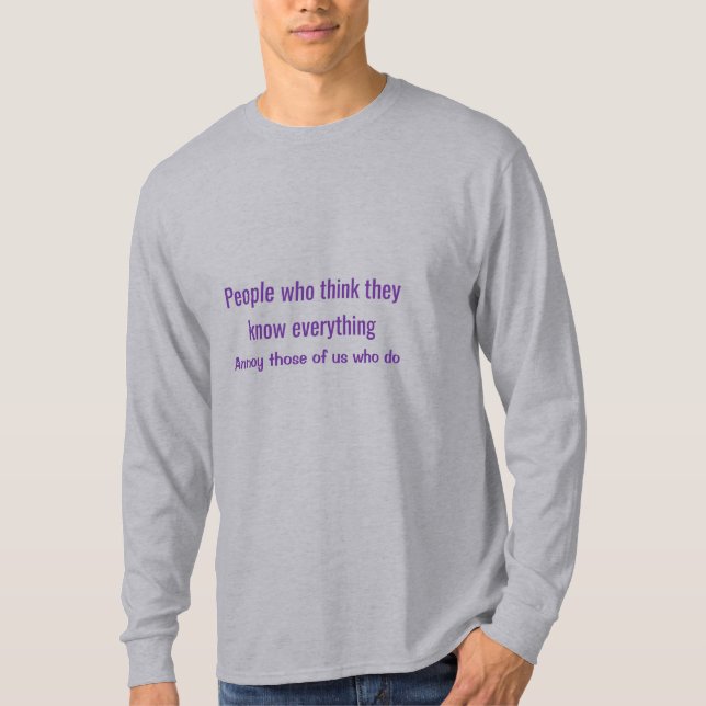 Think You Know Everything Basic Long Sleeve T-Shirt (Front)