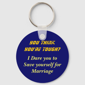 Think you're tough? key ring