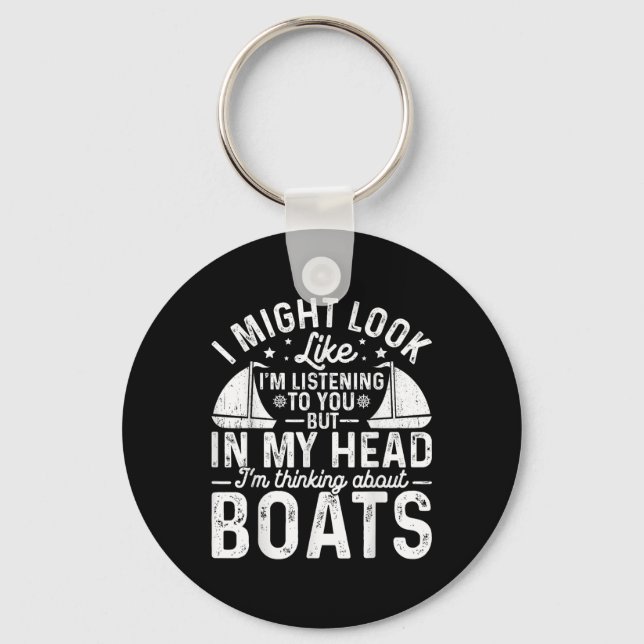Thinking About Boats Men Funny Boating  Key Ring (Front)