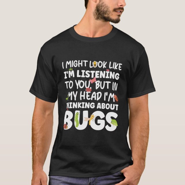 Thinking About Bugs Bug Catcher Bug Catching Bug L T-Shirt (Front)