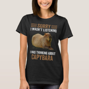 Thinking About Capybaras  Graphic Capibara Rodent  T-Shirt