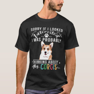 Thinking About Corgis Cute Corgi T-Shirt