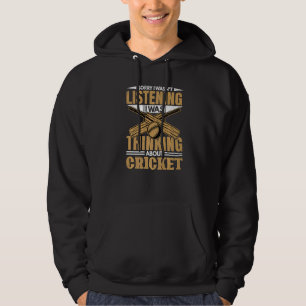 Thinking About Cricket  Player Coach Sports Graphi Hoodie