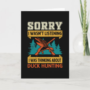 Thinking About Duck Hunting Card