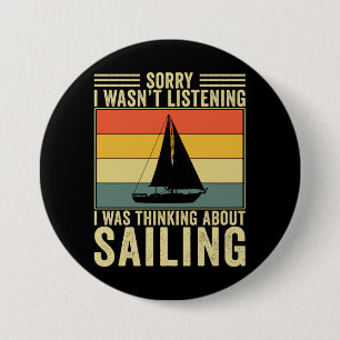 Thinking About Sailing Funny Retro Sailor Boat 7.5 Cm Round Badge