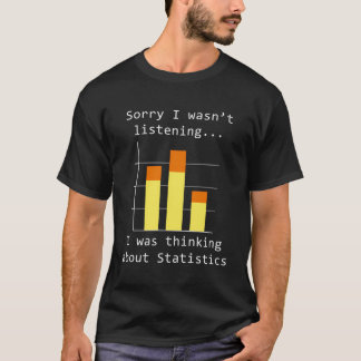 Thinking About Statistics Data Science T-Shirt