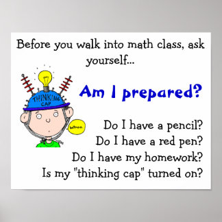 thinking-cap.gif, Before you walk into math cla... Poster