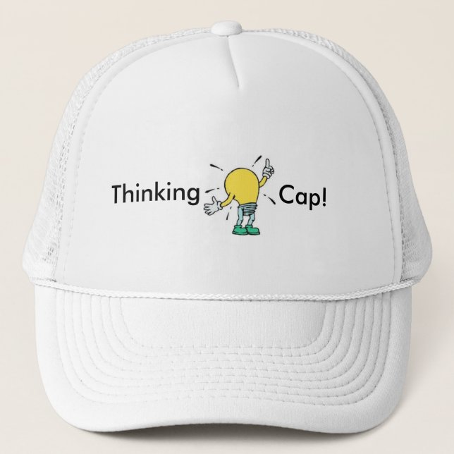 Thinking Cap! Trucker Hat (Front)