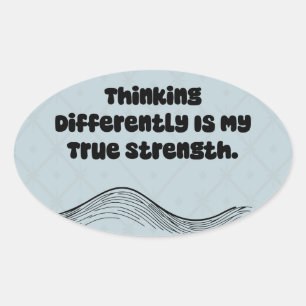 Thinking Differently True Strength Neurodivergent Oval Sticker